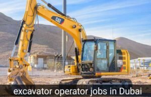 Excavator operator jobs in Dubai 